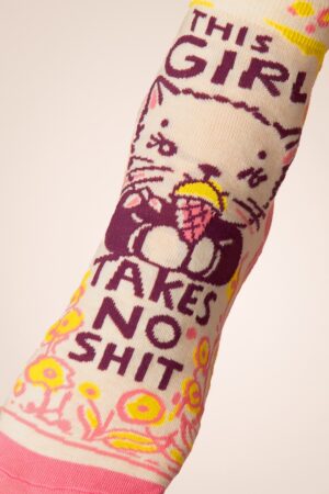 This Girl Takes No Shit Socken